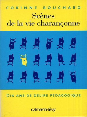 cover image of Scènes de la vie charançonne--Dix ans de délire pédagogique